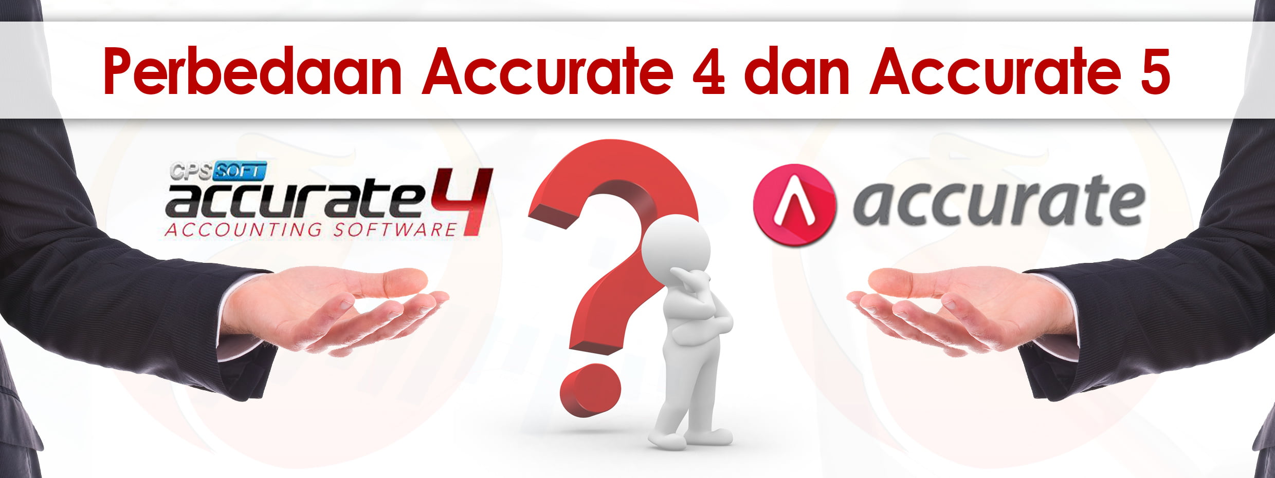 Perbedaan ACCURATE 4 dan ACCURATE 5 Perbedaan ACCURATE 4 dan ACCURATE 5