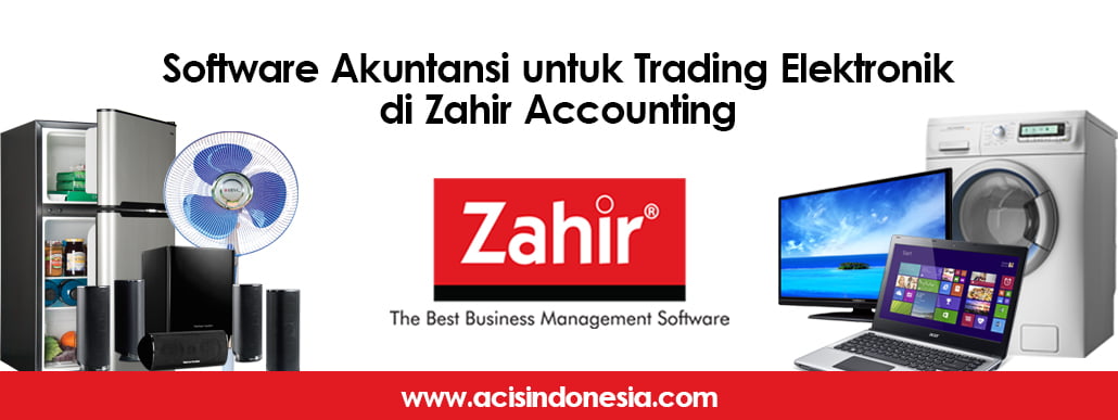 software-akuntansi-untuk-trading-elektronik-di-zahir-accounting