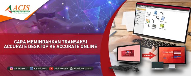 CARA-MEMINDAHKAN-TRANSAKSI-ACCURATE-DESKTOP-KE-ACCURATE-ONLINE (1)